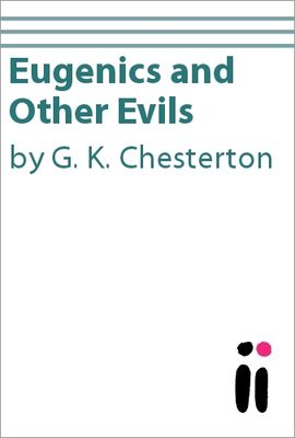 Eugenics and Other Evils